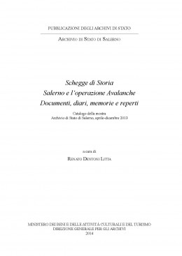 Pubblicazioni Fuori Collana: Schegge di storia. Salerno e l&#039;operazione Avalanche. Documenti, diari, memorie e reperti 