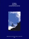 Saggi 81: Storia, archivi, amministrazione. Atti delle giornate di studio in onore di Isabella Zanni Rosiello