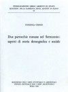 Quaderni 67: Due parrocchie Romane nel Settecento: aspetti di storia demografica e sociale
