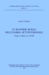 Saggi 52: Le signorie rurali nell&#039;Umbria settentrionale. Perugia e Gubbio, secc. XI-XIII 