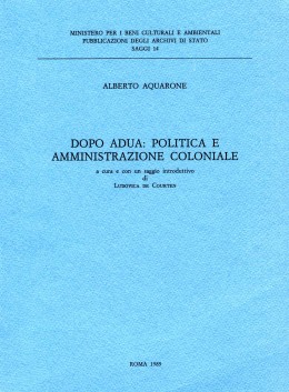Saggi 14: Dopo Adua: politica e amministrazione coloniale