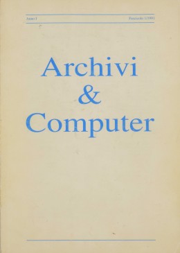 Pubblicazioni di altri editori: &quot;Archivi &amp; Computer&quot;, anno I, fascicolo 1/1991