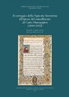 Strumenti 199: Il carteggio della Signoria fiorentina all&#039;epoca del cancellierato di Carlo Marsuppini (1444-1453)
