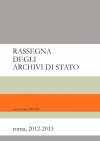 Rassegna degli Archivi di Stato, nuova serie,VIII - IX, 2012-2013 