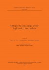 Fonti 49: Fonti per la storia degli archivi degli antichi Stati italiani