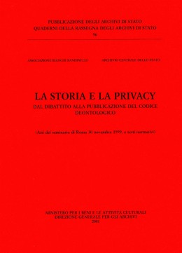 Quaderni della RAS 96: La storia e la privacy. Dal dibattito alla pubblicazione del codice deontologico