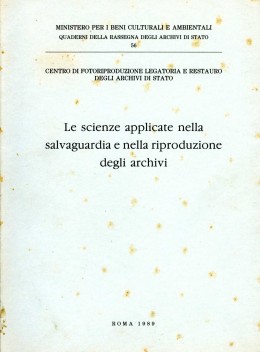 Quaderni 56: Le scienze applicate nella salvaguardia e nella riproduzione degli archivi