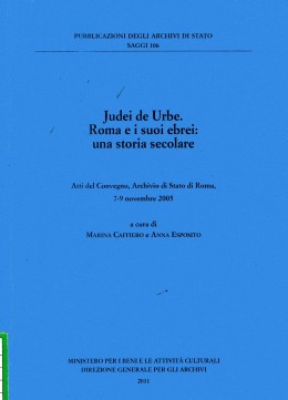 Saggi 106: Judei de Urbe. Roma e i suoi ebrei: una storia secolare