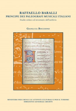 Strumenti 203: Raffaello Baralli principe dei paleografi musicali italiani. Studio critico ed inventario dell’archivio