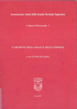 Pubblicazioni di altri editori: L’archivio nella realtà delle imprese