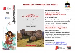 Forlì, 18 maggio 2022 | Presentazione del libro &quot;La spada, la croce, il giglio&quot;