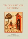 Saggi 63: Viaggiare nel Medioevo