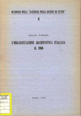 Quaderni della RAS 4: L&#039;organizzazione archivistica italiana al 1960  