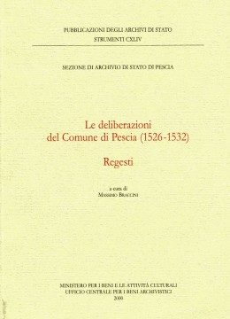 Strumenti 144: Le deliberazioni del Comune di Pescia (1526-1532). Regesti   