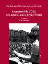 Strumenti 197: I segretari della CGIL: da Luciano Lama a Bruno Trentin 