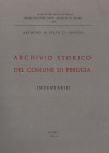Pubblicazioni degli Archivi di Stato 21: Archivio storico del comune di Perugia. Inventario 
