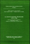 Sussidi 4: La rivoluzione francese (1787-1799). Repertorio delle fonti archivistiche e delle fonti a stampa conservate in Italia e nella Città del Vaticano
