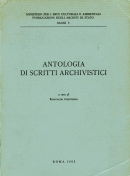 Saggi 3: Antologia di scritti archivistici