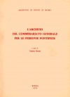 Quaderni 44: L&#039;archivio del Commissariato generale per le ferrovie pontificie
