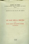 Pubblicazioni degli Archivi di Stato XXIII: Archivio di Stato di Siena, Le sale della mostra e il museo delle tavolette dipinte. Catalogo 