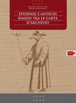 Pubblicazioni Fuori collana 49: Epidemie e antichi rimedi tra le carte d&#039;Archivio, 2021