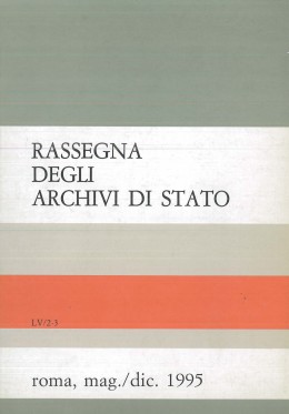 Rassegna degli Archivi di Stato, anno LV, nn. 2-3, 1995