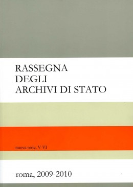 Rassegna deli Archivi di Stato, nuova serie, V-VI, Roma 2009-2010
