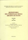 Pubblicazioni Fuori Collana: Repertorio del personale degli Archivi di Stato, Volume II, Roma, 2012
