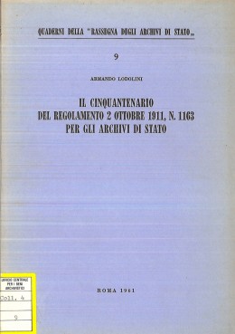Quaderni della RAS 9: Il cinquantenario del regolamento 2 ottobre 1911, n. 1163, per gli Archivi di Stato 