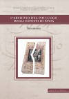 Quaderni della Rassegna degli Archivi di Stato: L’archivio del Pio Luogo degli esposti di Pavia. Inventario