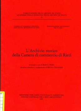 Quaderni 83: L&#039;archivio storico della Camera di commercio di Rieti. Inventario